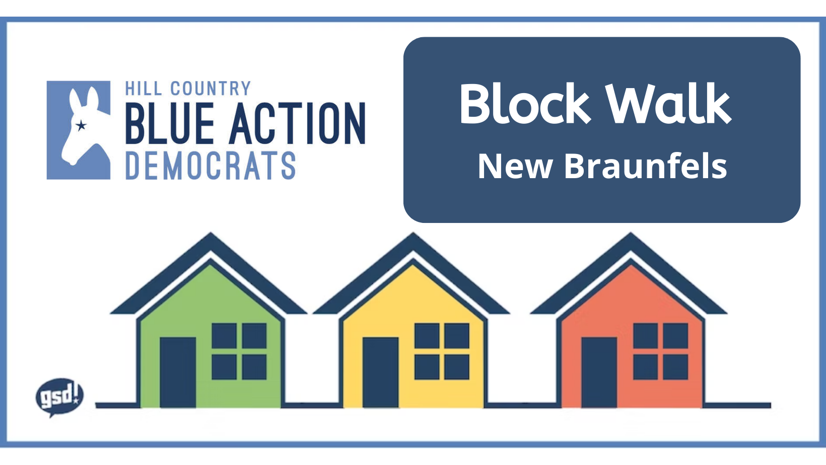 Block Walk New Braunfels with Hill Country Blue Action (Precinct 307) ·  Mobilize
