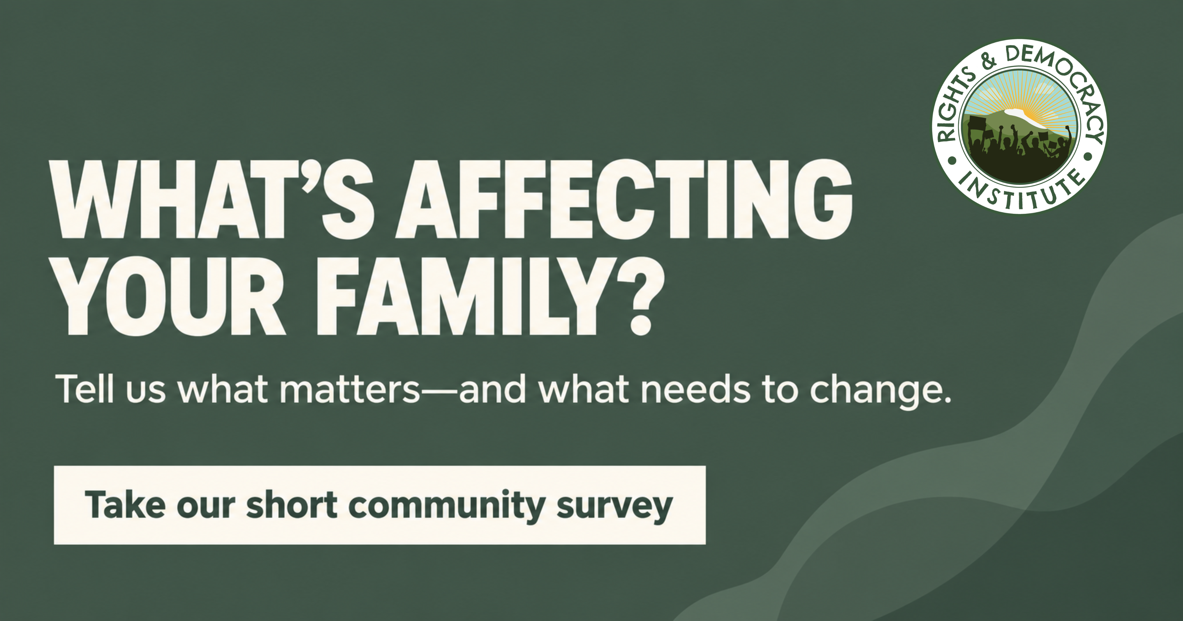 What’s affecting your family?