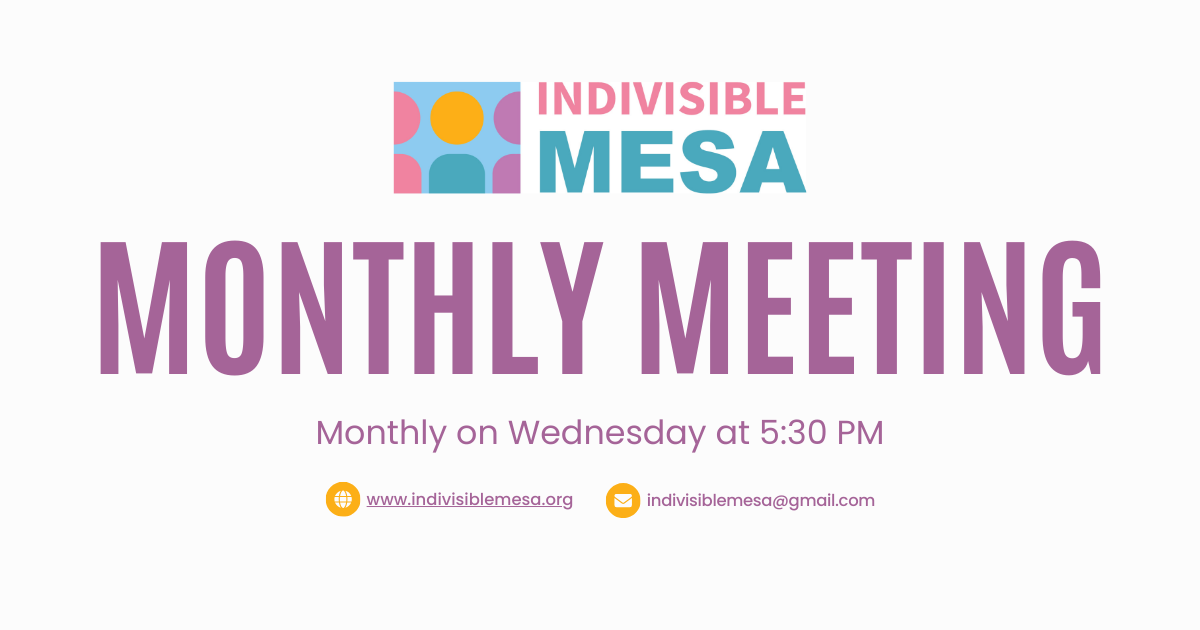 Indivisible Mesa - Monthly Meeting