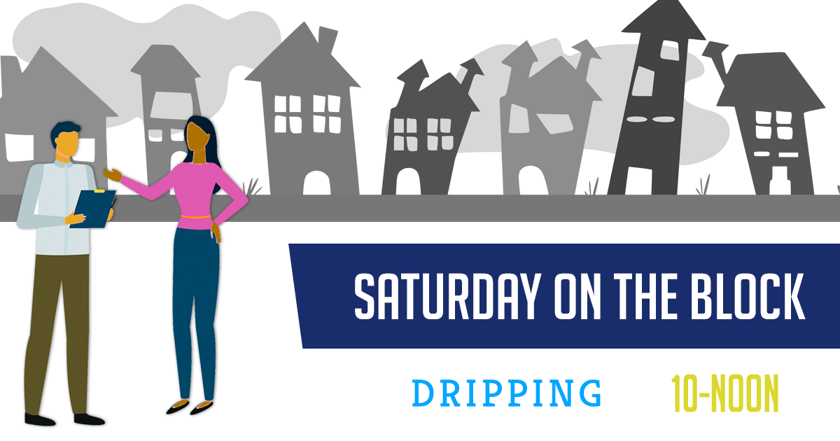 Saturday on the Block in Dripping/Driftwood area